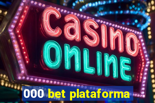 000 bet plataforma